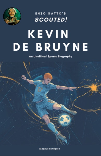 Scouted! Kevin De Bruyne book cover